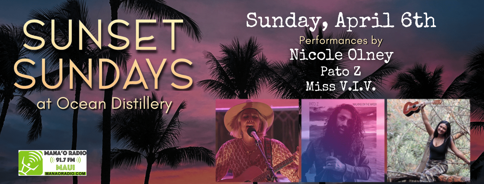 Sunset Sunday 9 Mana'o Radio featuring Nicole Olney, Pato Z and Miss V.I.V.