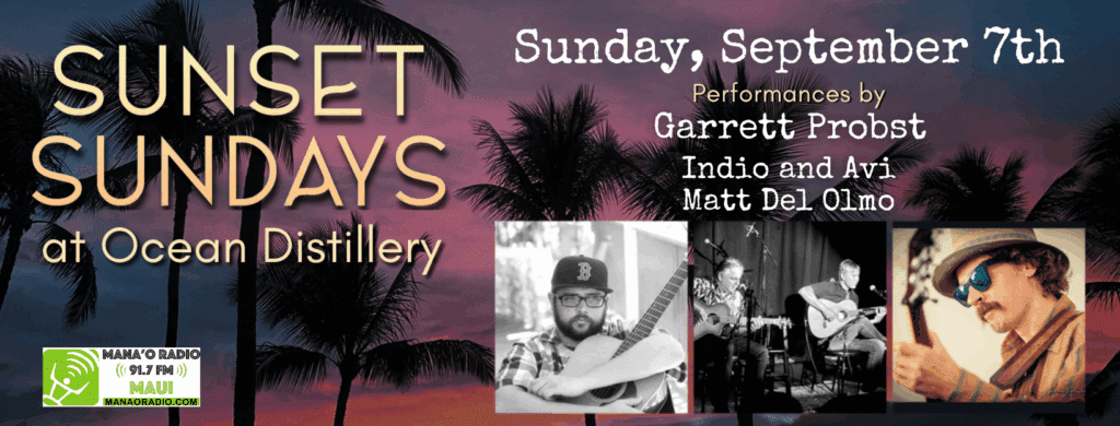 Ocean Distillery for Mana'o Radios Sunset Sunday event