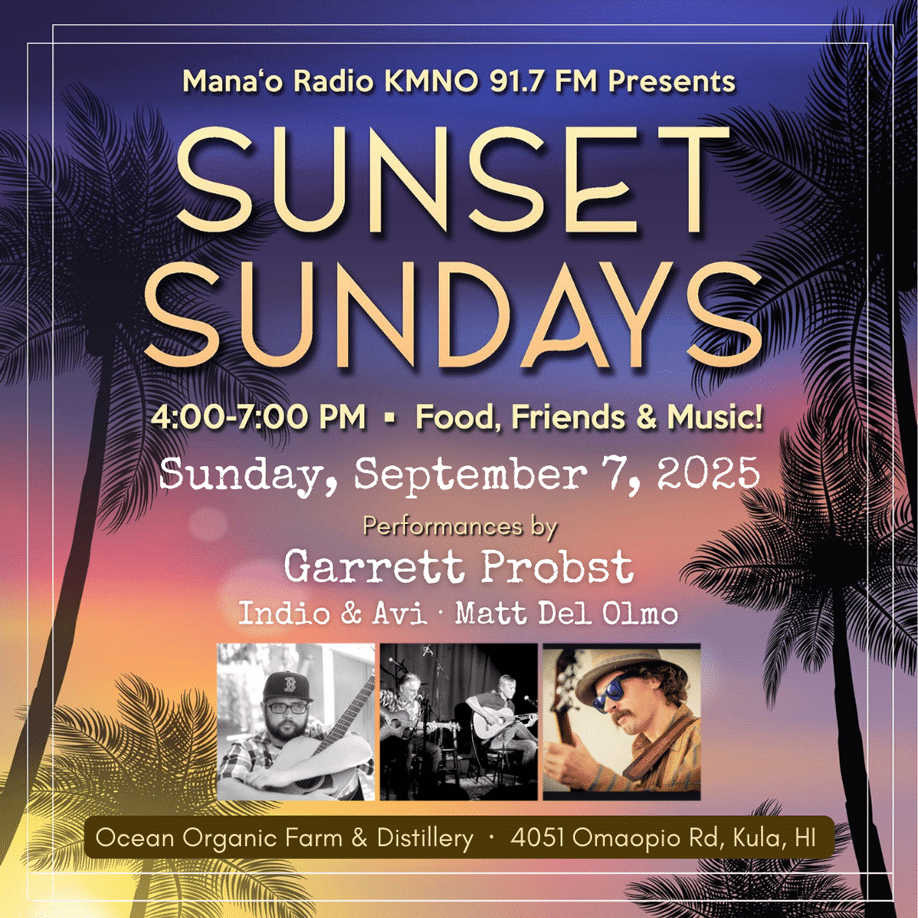 Mana’o Radio’s Sunset Sundays Fundraiser at Ocean Distillery