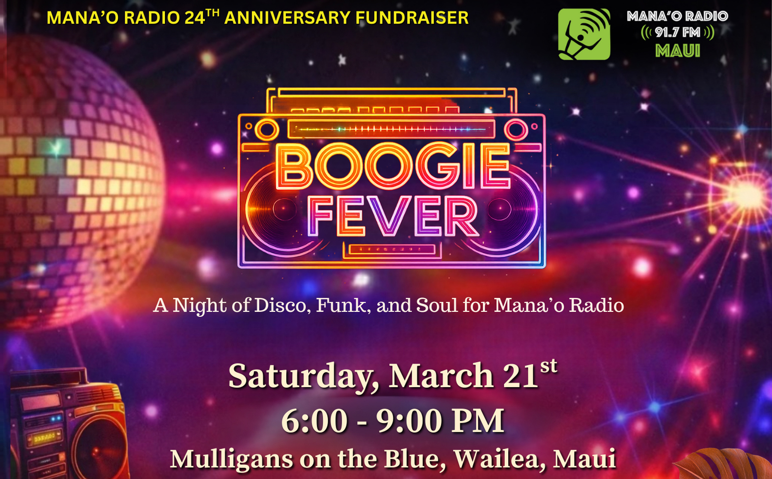 Mana'o Radio, is throwin' a boogie bash to celebrate our 24th anniversary fundraiser