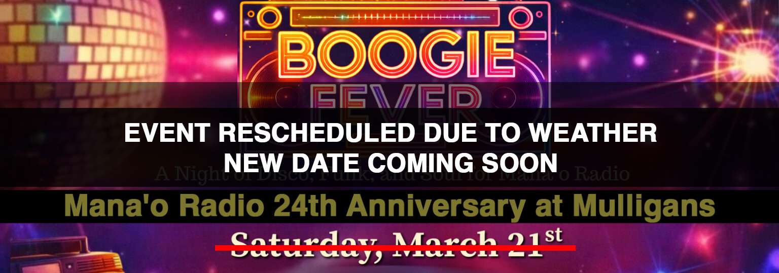 RESCHEDULED - Boogie Fever with Shea Derrick | Mana'o Radio 24th Anniversary