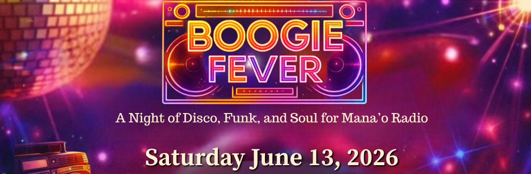 Boogie Fever with Shea Derrick | Mana'o Radio 24th Anniversary