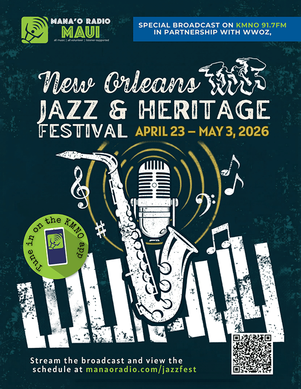 Mana'o Radio Brings The 2026 New Orleans Jazz & Heritage Festival to Hawaii!